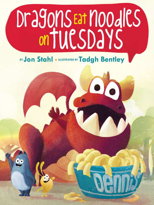 Title details for Dragons Eat Noodles on Tuesdays by Jon Stahl - Available